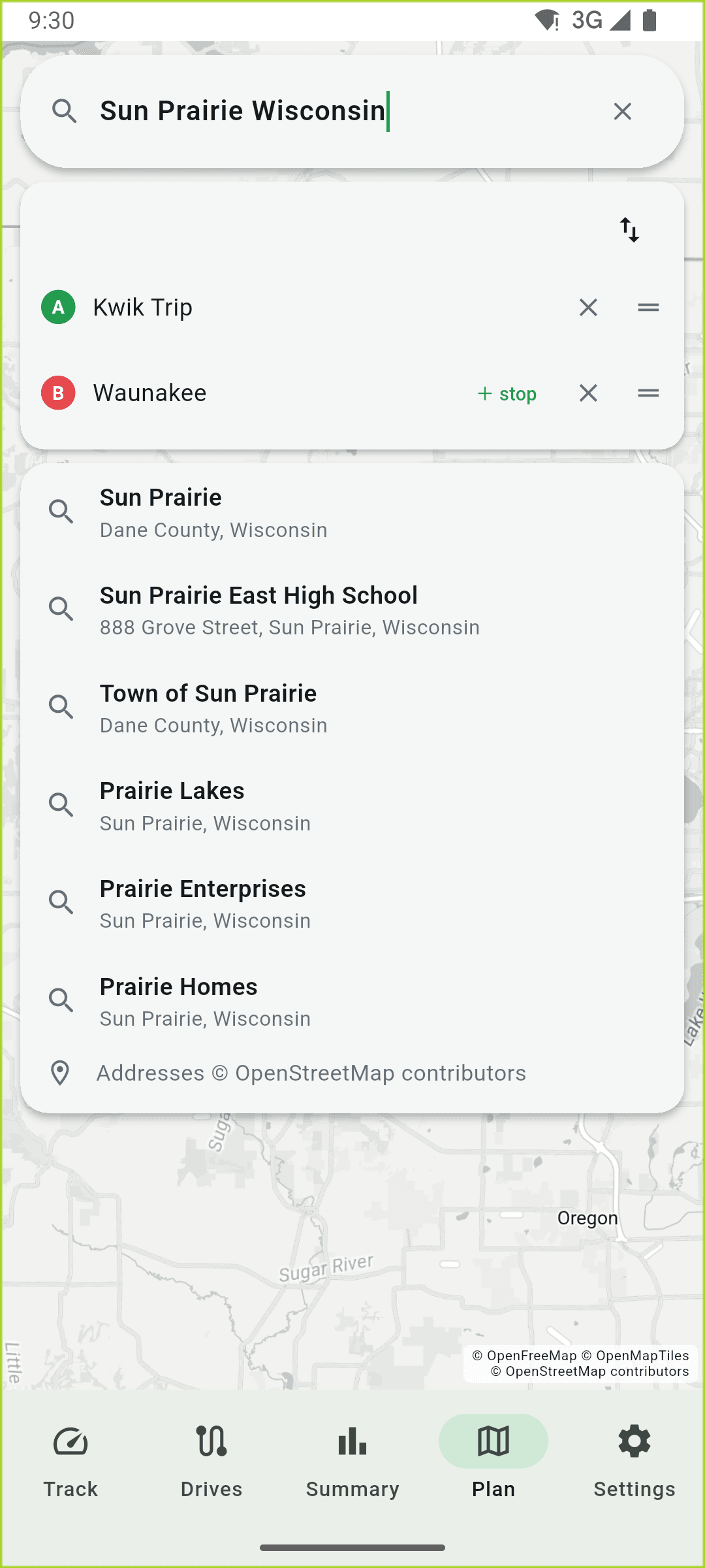 The Plan tab with the search box open and 'Sun Prairie Wisconsin' typed into it. Six results are listed with a name and a one-line address each — Sun Prairie in Dane County, Sun Prairie East High School at 888 Grove Street, Town of Sun Prairie, Prairie Lakes, Prairie Enterprises and Prairie Homes — above stops already added as A and B chips.